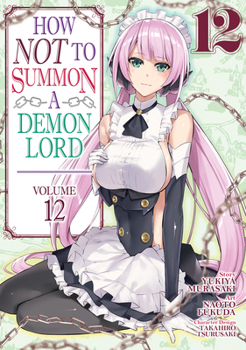 Paperback How Not to Summon a Demon Lord (Manga) Vol. 12 Book