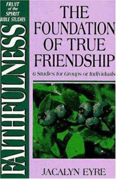 Paperback Faithfulness the Found of True: Book