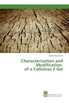 Paperback Characterization and Modification of a Cellulose II Gel Book