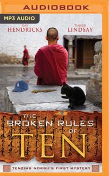 Broken Rules of Ten, The - Book  of the Tenzing Norbu Mystery