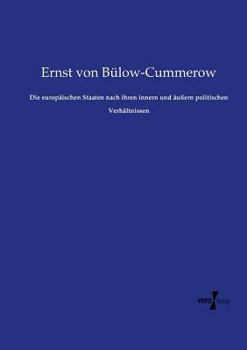 Die europaeischen Staaten nach ihren innern und aeussern politischen Verhaeltnissen