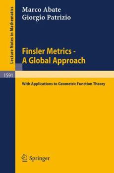 Paperback Finsler Metrics - A Global Approach: With Applications to Geometric Function Theory Book