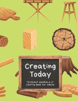 Paperback Creating Today: "ELEGANT MANDALA 2" Coloring Book for Adults, Activity Book, Large 8.5"x11", Ability to Relax, Brain Experiences Relie Book