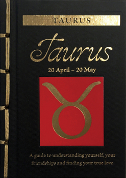 Hardcover Taurus: A Guide to Understanding Yourself, Your Friendships and Finding Your True Love Book