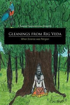 Paperback Gleanings from Rig Veda - When Science was Religion Book