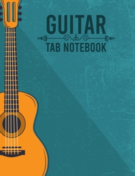 Paperback Guitar Tab Notebook: 120 Blank Sheet Manuscript Pages with Staff, TAB, Book