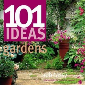 Hardcover 101 Ideas: Gardens Book