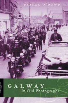 Paperback Galway in Old Photographs Book