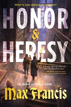 Paperback Honor & Heresy: A Gothic Academia Novel Book