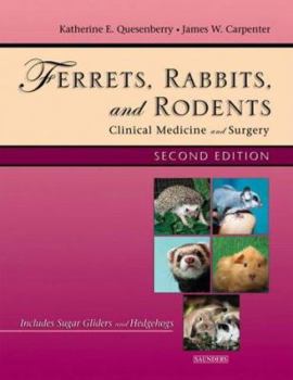 Paperback Ferrets, Rabbits and Rodents: Clinical Medicine and Surgery Book