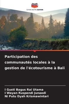 Paperback Participation des communautés locales à la gestion de l'écotourisme à Bali [French] Book