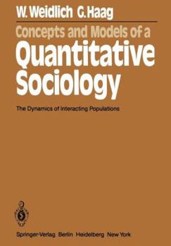 Paperback Concepts and Models of a Quantitative Sociology: The Dynamics of Interacting Populations Book