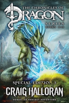 Paperback The Chronicles of Dragon Series: Special Edition #3 (Books 11-15): Heroic YA Fantasy Adventure Book