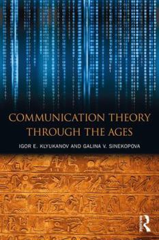 Paperback Communication Theory Through the Ages Book