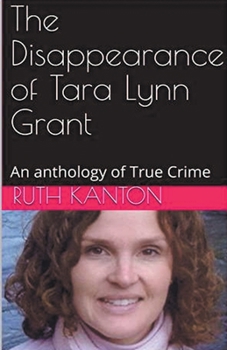 Paperback The Disappearance of Tara Lynn Grant Book