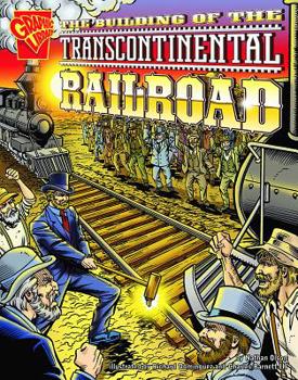 Hardcover The Building of the Transcontinental Railroad Book