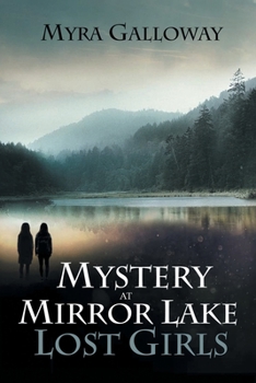 Paperback Mystery at Mirror Lake: Lost Girls Book