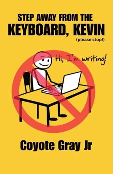 Paperback Step Away From the Keyboard, Kevin Book
