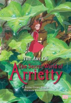 Hardcover The Art of the Secret World of Arrietty Book
