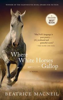 Where White Horses Gallop: A Novel