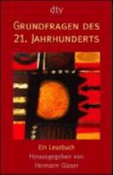 Paperback Grundfragen des 21. Jahrhunderts. Ein Lesebuch. [German] Book