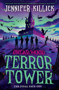 Terror Tower_dread Wood6 PB - Book #6 of the Dread Wood