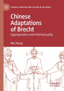 Paperback Chinese Adaptations of Brecht: Appropriation and Intertextuality Book