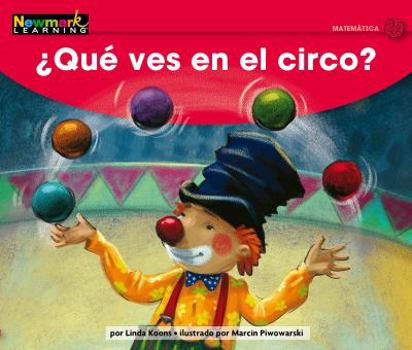 Paperback +qut Ves En El Circo? Leveled Text [Spanish] Book