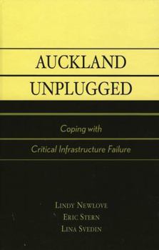 Paperback Auckland Unplugged: Coping with Critical Infrastructure Failure Book