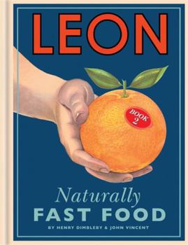 Hardcover Leon: Naturally Fast Foodbook 2 Book