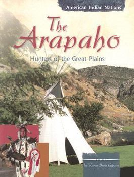 Paperback The Arapaho: Hunters of the Great Plains Book