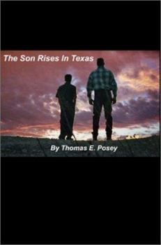 Paperback The Son Rises in Texas Book