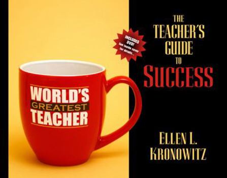 Paperback The Teacher's Guide to Success: Teaching Effectively in Today's Classrooms [With DVD] Book