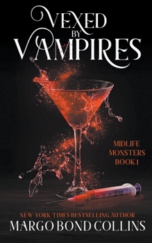 Paperback Vexed by Vampires: A Paranormal Women's Fiction Novel Book
