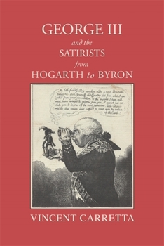 Paperback George III and the Satirists from Hogarth to Byron Book