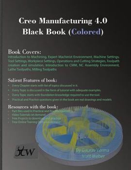 Paperback Creo Manufacturing 4.0 Black Book (Colored) Book