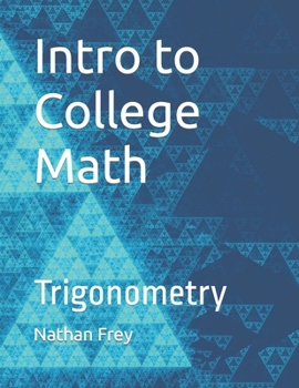 Paperback Intro to College Math: Trigonometry Book
