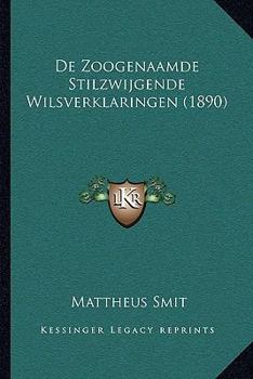 Paperback De Zoogenaamde Stilzwijgende Wilsverklaringen (1890) [Dutch] Book