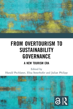 Paperback From Overtourism to Sustainability Governance: A New Tourism Era Book