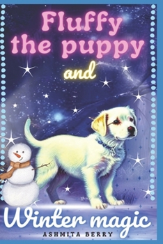 Paperback Fluffy the puppy and Winter Magic Book