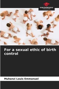 Paperback For a sexual ethic of birth control Book