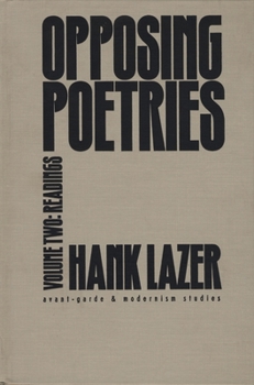 Opposing Poetries V2: Part Two: Readings (Avant-Garde & Modernism Studies) - Book  of the Avant-Garde & Modernism Studies