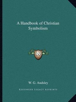 Paperback A Handbook of Christian Symbolism Book