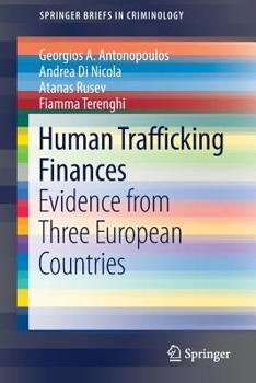 Paperback Human Trafficking Finances: Evidence from Three European Countries Book