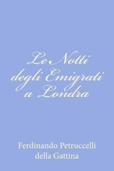 Paperback Le Notti degli Emigrati a Londra [Italian] Book