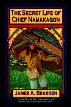 Paperback The Secret Life of Chief Namakagon Book