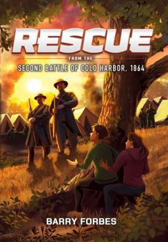 Rescue from the Second Battle of Cold Harbor 1864