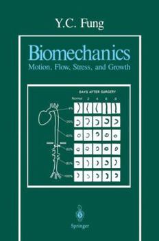 Paperback Biomechanics: Motion, Flow, Stress, and Growth Book