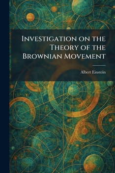 Paperback Investigation on the Theory of the Brownian Movement Book