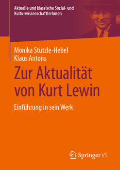 Paperback Zur Aktualität Von Kurt Lewin: Einführung in Sein Werk [German] Book